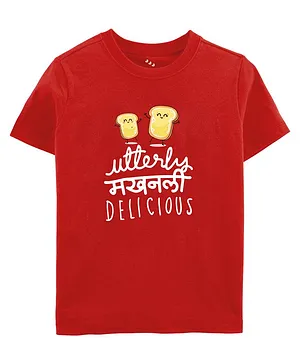 Zeezeezoo Half Sleeves Food Theme Utterly Makhanly Delicious Text Printed Tee - Red