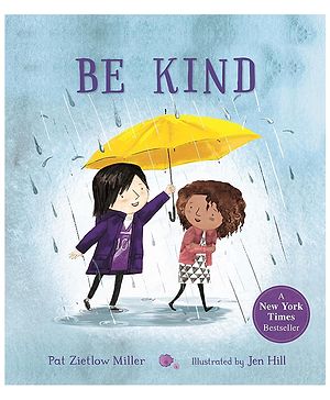 Be Kind by Pat Zietlow Miller -...