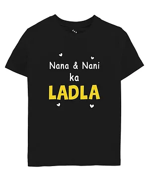 Zeezeezoo Half Sleeves Baby Theme Nana & Nani Ka Ladla Text Printed Tee - Black
