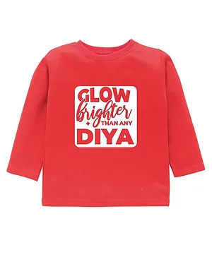 Kadam Baby Diwali Theme Full Sleeves Glow Brighter Than A Diya Text Printed Tee - Red