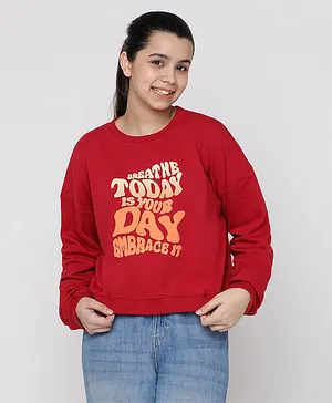 Lil Tomatoes Cotton Looper Full Sleeves Today Is Your Day Text Printed Sweatshirt  - Cranberry Red