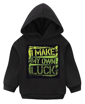 KAVEE Full Sleeves I Make My Own Luck Printed Pure Cotton Warm Fleece Hooded Sweatshirt - Black