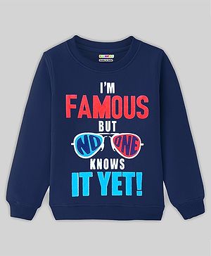 KUCHIPOO Fleece Full Sleeves Im Famous But No One Knows Yet Text Printed Sweatshirt - Blue