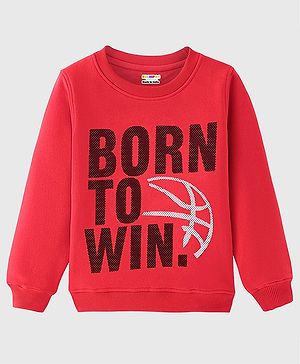 KUCHIPOO Fleece Full Sleeves Born To Win Text Printed Sweatshirt - Red