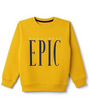 Pine Kids Knit Full Sleeves Make It Today Epic Printed Sweatshirt - Yellow