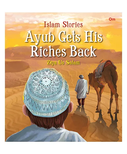 Islam Stories Ayub Gets His Riches Back Story Book - English