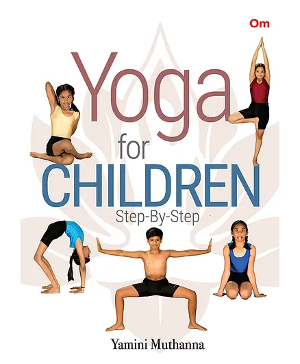 Yoga Books Yoga for Children Step by Step By Yamini Muthanna- English