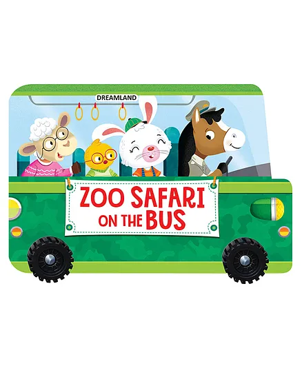 Zoo Safari on the Bus A Shaped Board book with Wheels by Dreamland Publications  - English
