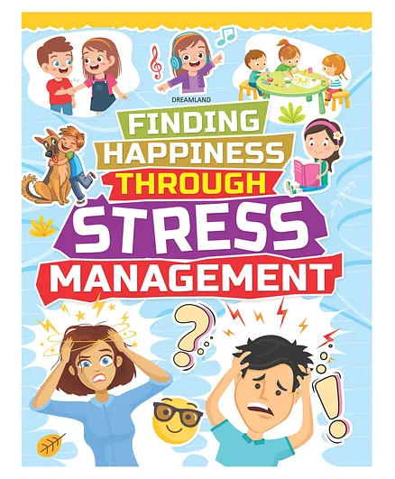 Stress Management - Finding Happiness Series by Dreamland Publications  - English
