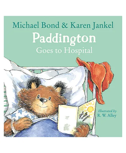 Harper Collins Paddington Goes To Hospital Story Book by  Michael Bond & Karen Jankel - English