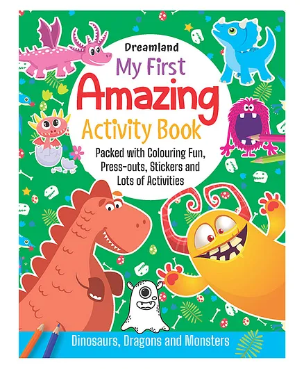 My First Amazing Activity Book Dinosaurs Dragons and Monsters - English