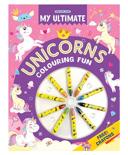 My Ultimate Unicorns Colouring Fun Book with Free Crayons - English