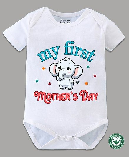 BLUSHES 100% Cotton Mothers Day Theme Half Sleeves My First Mothers Day Text Printed Onesie - White