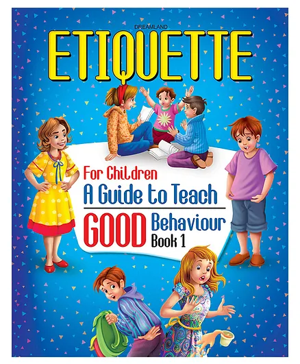 Dreamland Etiquette for Children Book 1 - A Guide to Teach Good Behaviour