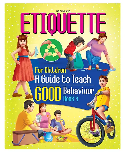 Dreamland Etiquette for Children Book 4 - A Guide to Teach Good Behaviour