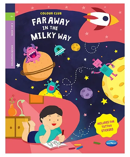 Colour Club Far Away In The Milky Way Colouring Book - English