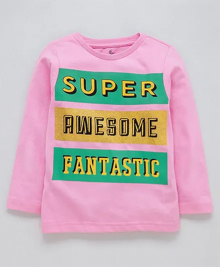 Kiddopanti Super Awesome Fantastic Print Full Sleeves T-Shirt - Pink