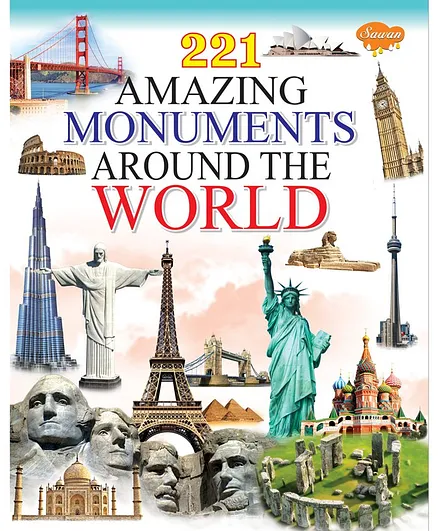 Sawan 221 Amazing Monuments Around The World Encyclopedia