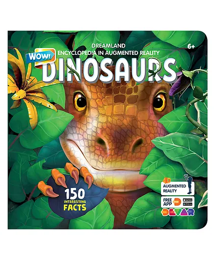 Dreamland Dinosaurs WOW Children Encyclopedia in Augmented Reality - Free AR App with 150 Interesting Facts, Picture Book: Wow Encyclopedia in Augmented Reality- Age 6+