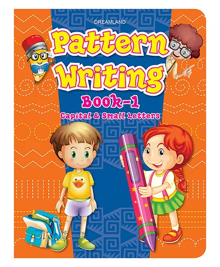 Dreamland Capital & Small Letters Pattern Writing Practice Book 1 , Write and Practice