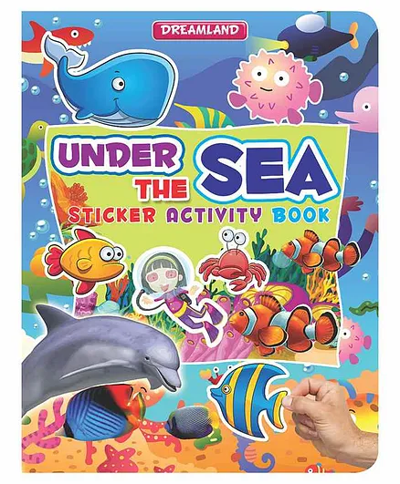 Dreamland Under the Sea Sticker Activity Book for Children - Colourful Pictures, Stickers and Fun Activities