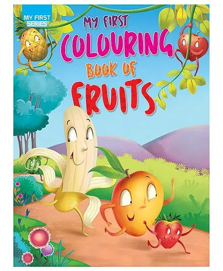 My First Colouring Book Of Fruits  - English