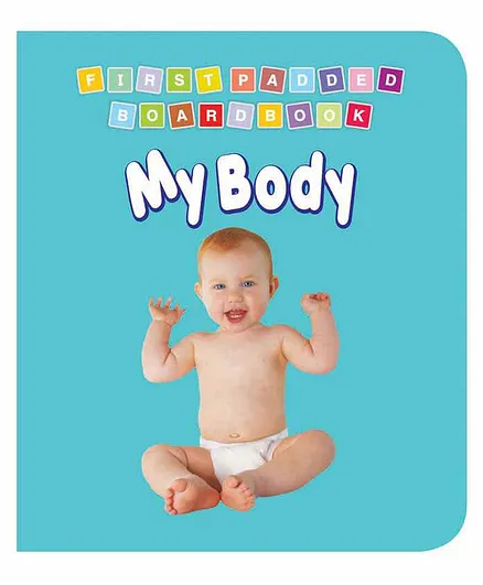 Dreamland My Body Padded Board Book for Children - Early Learning First Padded Board Book Series