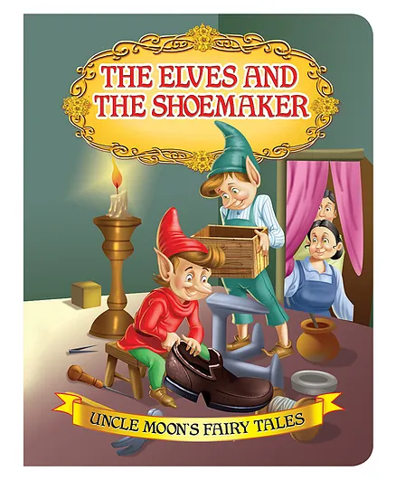 Dreamland The Elves and the Shoemaker Story Book with Colourful Pictures for Children  -16 pages Uncle Moon Series (Uncle Moon's Fairy Tales)