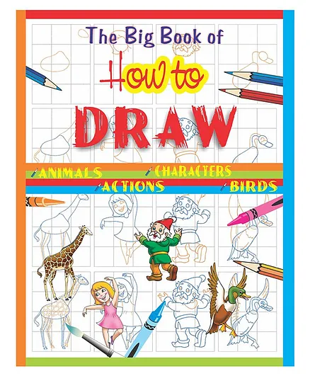 Big Book Of How To Draw Drawing and Coloring Book - English