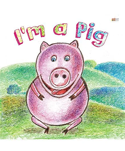 I Am A Pig - English Online in India, Buy at Best Price from  -  874968