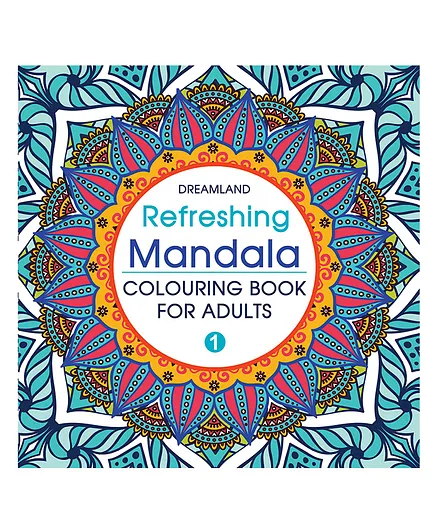 Dreamland Refreshing Mandala- Colouring Book for Adults Book 1