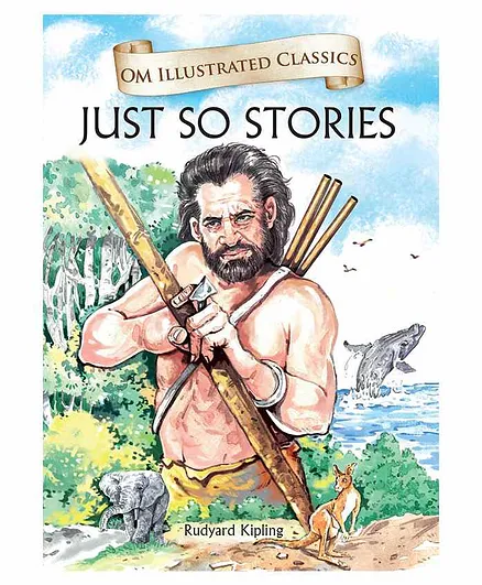 Just So Stories Illustrated Abridged Classic Story Book - English
