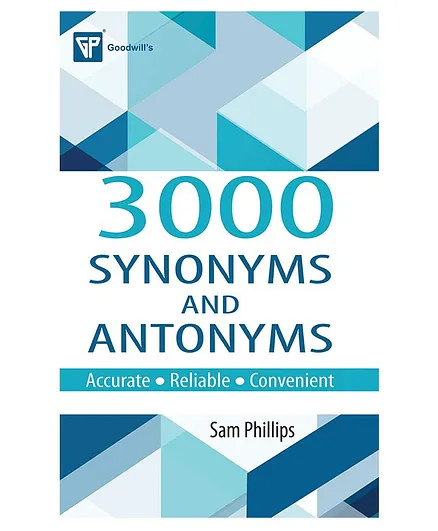 Goodwill Publishing House 3000 Synonyms and Antonyms - English