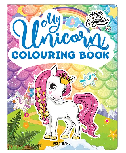 Dreamland My Unicorn Colouring Book for Children