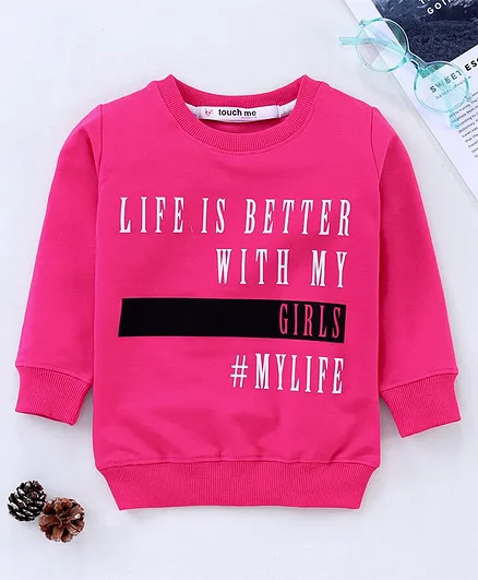 Touch Me Full Sleeves Sweatshirts - Pink