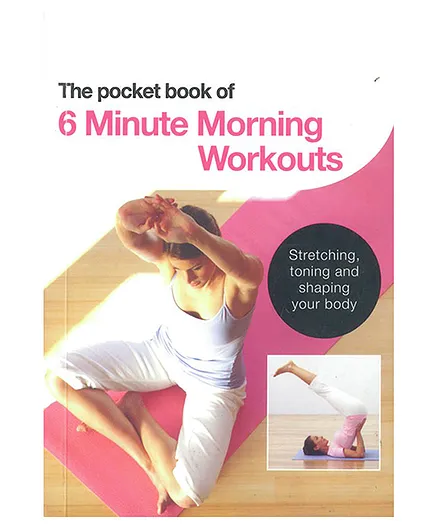 Pocket Book of 6 Minute Morning Workouts Health and Fitness Book - English