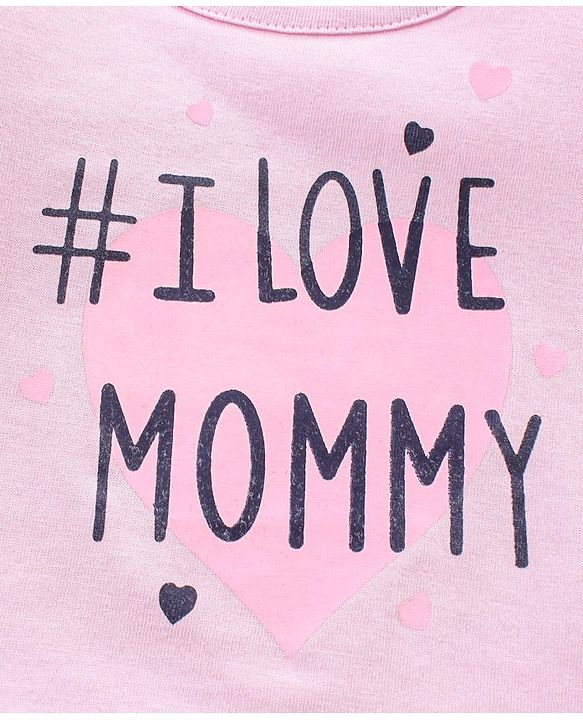 Babyhug 100% Cotton Half Sleeves Tee with I Love Mommy Print - Pink