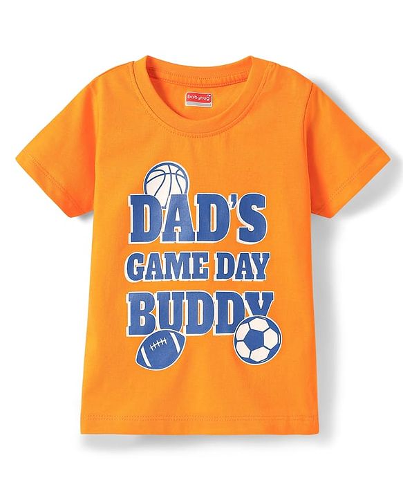 Babyhug Cotton Knit Half Sleeves T-Shirt With Dad's Game Buddy Text Print - Orange