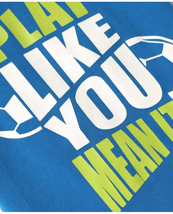 Babyhug Cotton Knit Half Sleeves T-Shirt With Play Like You Ment It Text Print - Blue