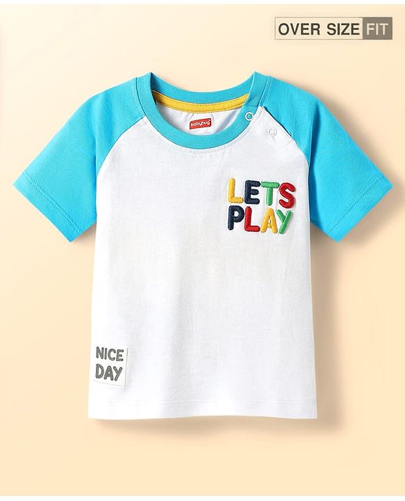 Babyhug Cotton Knit Half Raglan Sleeves Oversized T-Shirt With Lets Play Embroidery Text Print -Light Blue & White