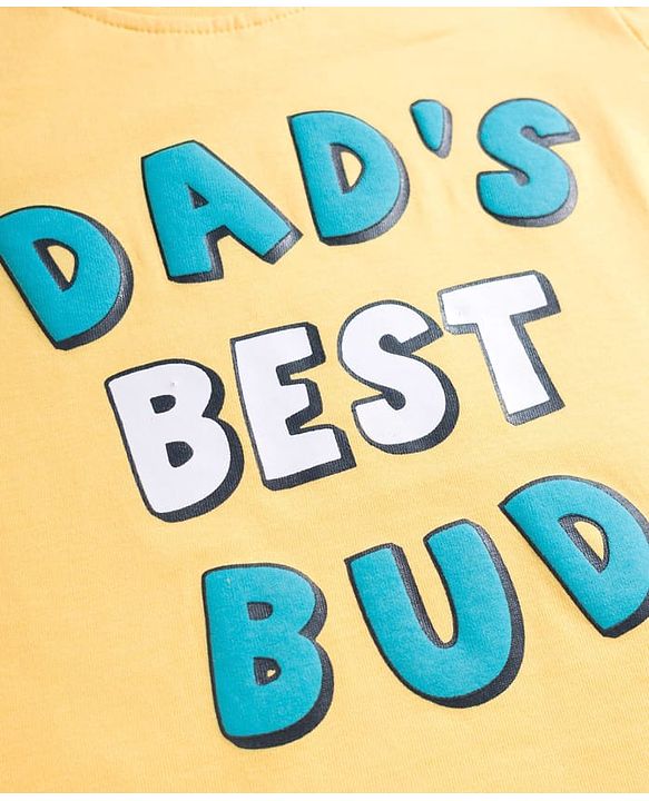 Babyhug Cotton Knit Half Sleeves T-Shirt with Dad's Best Bud - Yellow