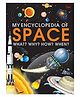 My Encyclopedia of Space What Why How When - English 