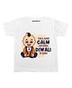 KNITROOT Half Sleeves Can't Keep Calm Because Diwali Tee - White