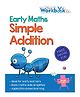 Early Maths Simple Addition Work Book - English