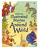 Usborne Illustrated Stories from Around The World - English