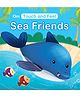 Sea Friends Touch And Feel Board Book - English