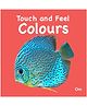 Touch And Feel Colours Board Book - English