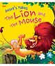 Aesops Fables The Lion And The Mouse Story Book - English