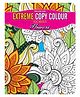 Dreamland Flowers - Extreme Copy Colouring Book