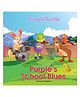 Purple's School Blues Story Book - English